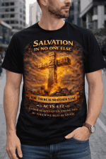 Salvation in No One Else – Acts 4:12 Tee - Image 7
