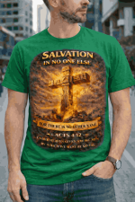 Salvation in No One Else – Acts 4:12 Tee - Image 3